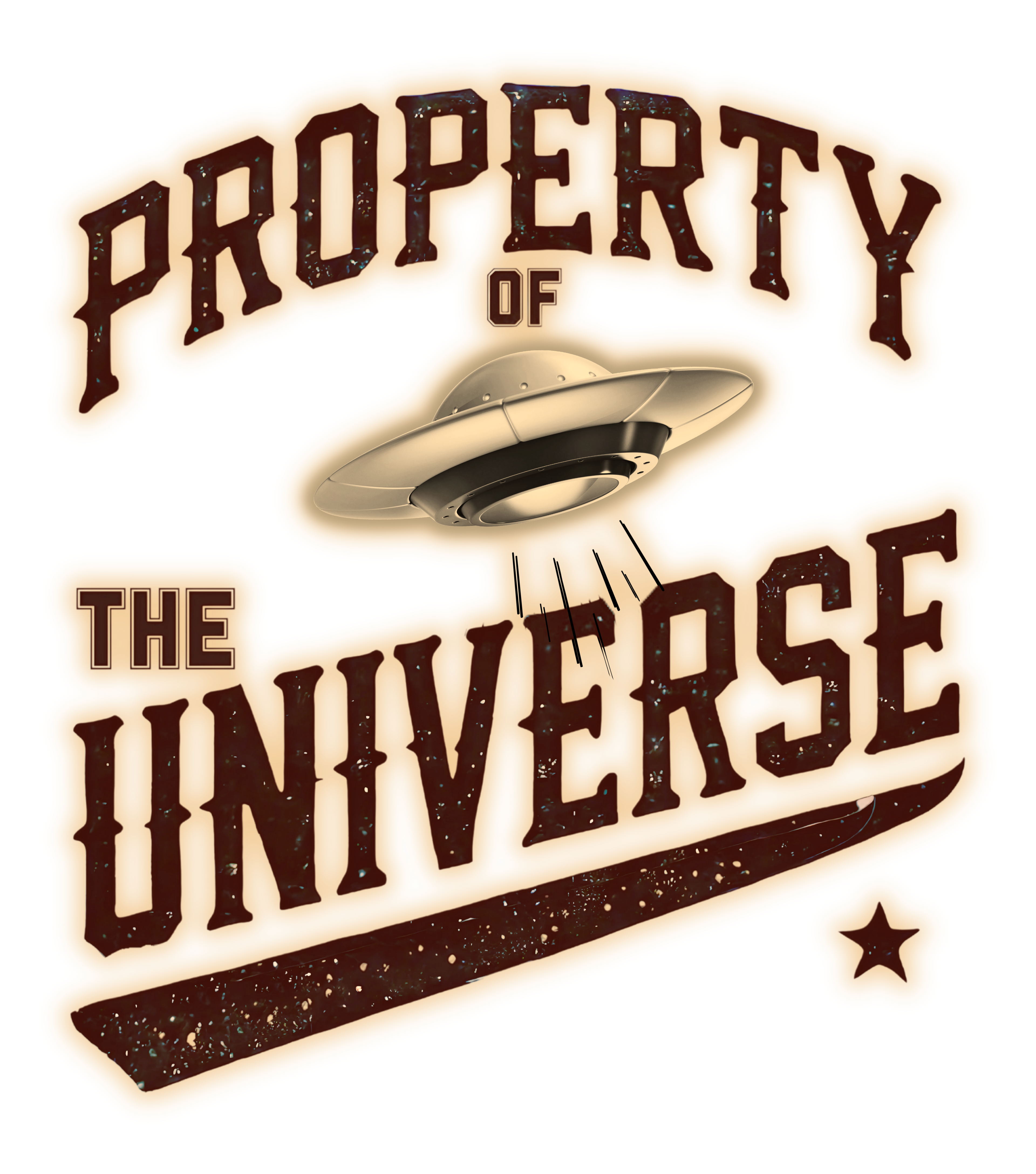 Vintage-style graphic with a UFO and 'Property of the Universe' text.